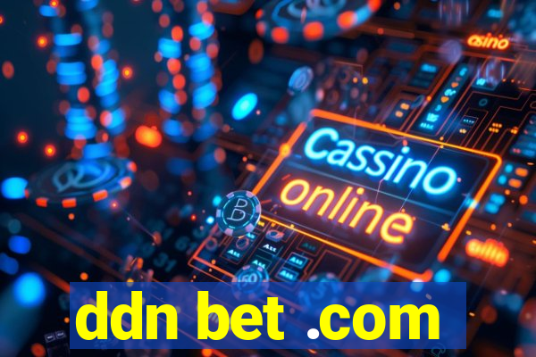 ddn bet .com